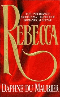 REBECCA - Daphne Du Maurier