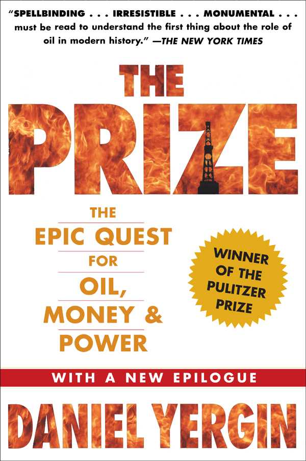 The Prize: The Epic Quest for Oil, Money and Power
