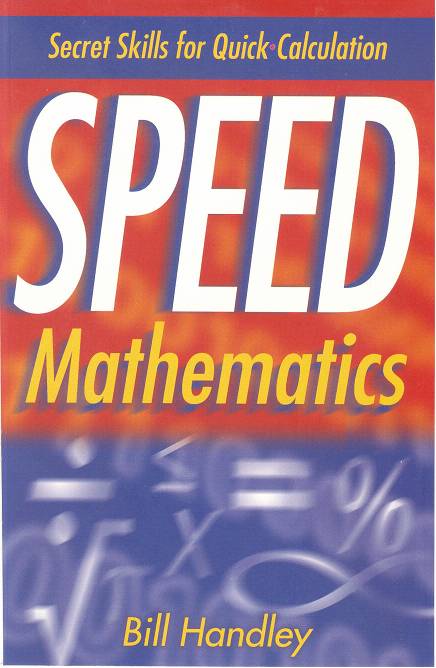 SPEED Mathematics: Secret Skills for Quick Calculation