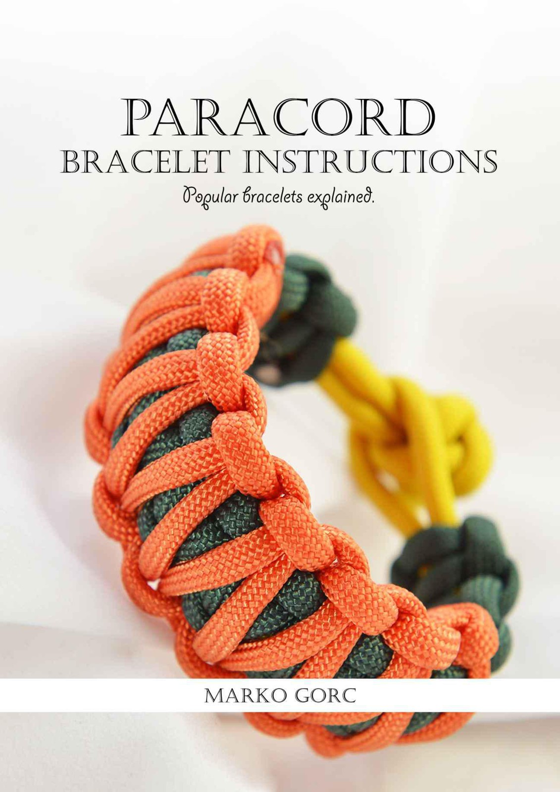Paracord Bracelet Instructions: Popular Bracelets Explained