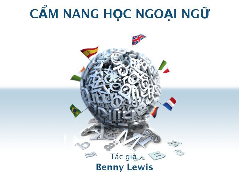 Cẩm Nang Học Ngoại Ngữ (Language Hacking Guide)
