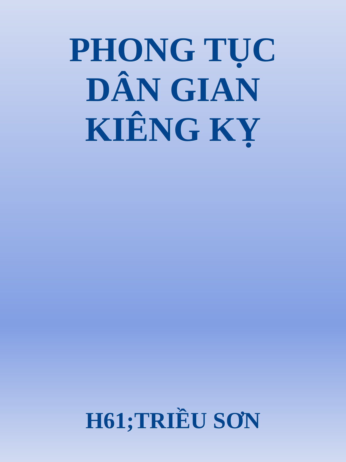 Phong Tục Dân Gian Kiêng Kỵ