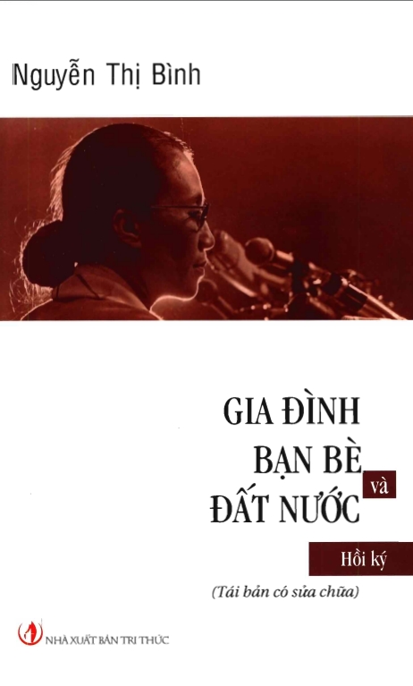 Hồi Ký Nguyễn Thị Bình - Gia Đình, Bạn Bè Và Đất Nước
