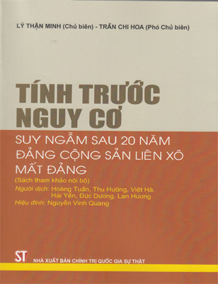 Tính Trước Nguy Cơ - Suy Ngẫm Sau 20 Năm Đảng Cộng Sản Liên Xô Mất Đảng