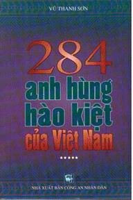 284 ANH HÙNG HÀO KIỆT CỦA VIỆT NAM (Tập 5)