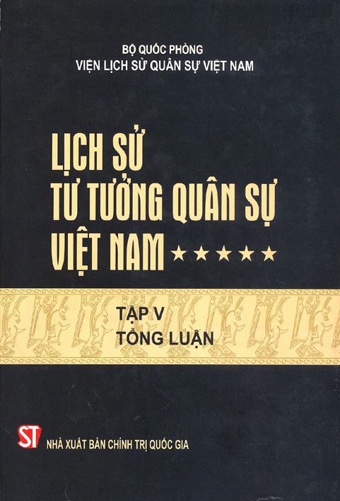Lịch Sử Tư Tưởng Quân Sự Việt Nam - Tập 5