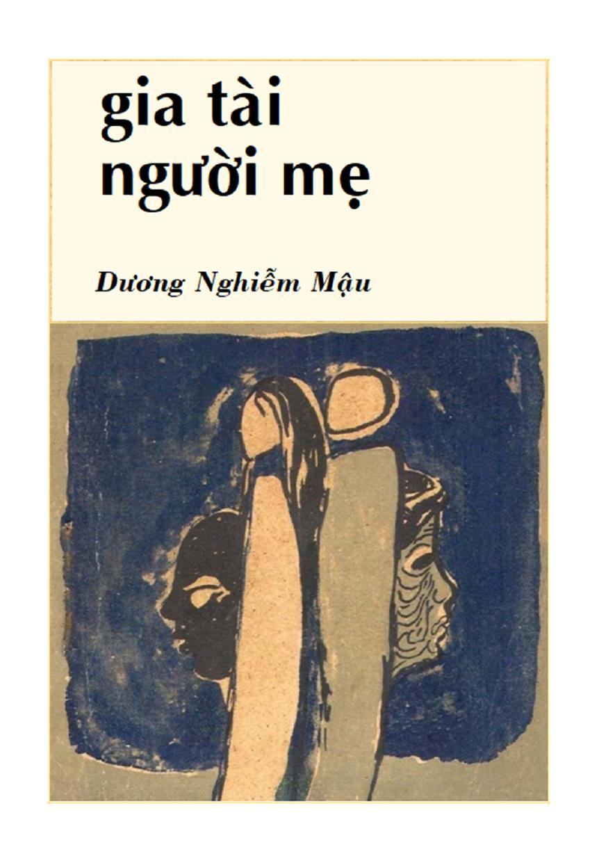 Dương Nghiễm Mậu - Gia Tài Người Mẹ