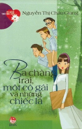 Ba Chang Trai, Mot Co Gai Va Nhung Chiec La