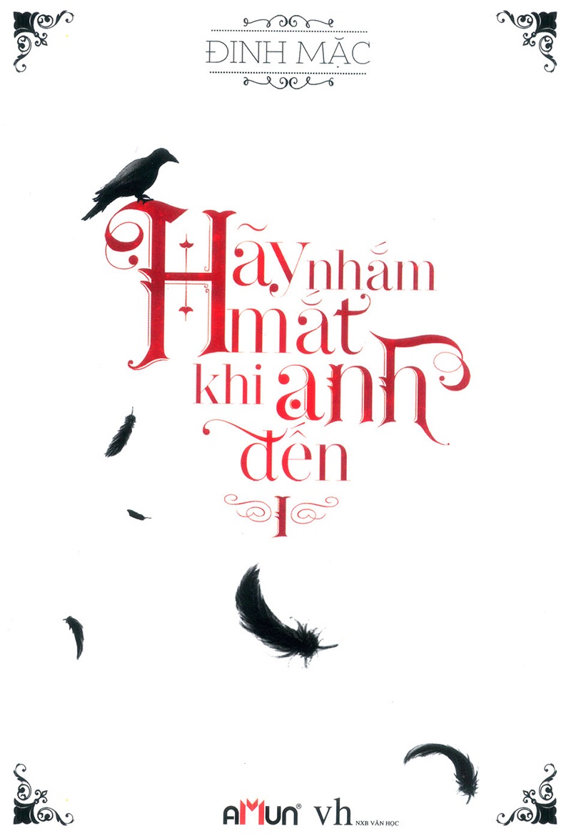 HÃY NHẮM MẮT KHI ANH ĐẾN - TẬP 1